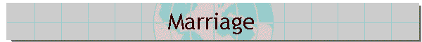 Marriage