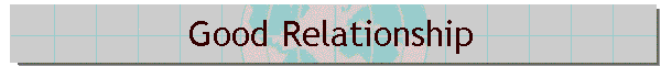 Good Relationship