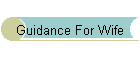 Guidance For Wife